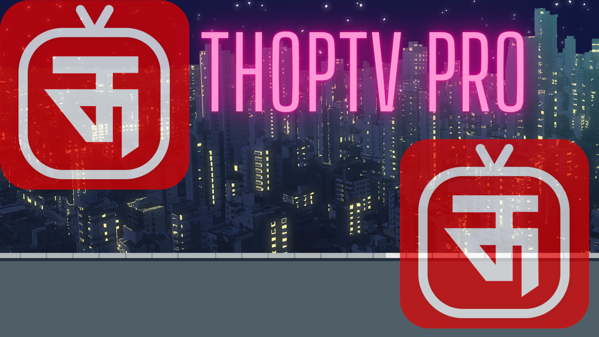 ThopTV Pro APK Download (100% Working) V49.9.0 for Android